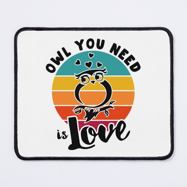 Item preview, Owl You Need Is Love designed and sold by designandclouds.