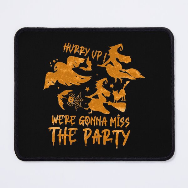 Item preview,  hurry up ! were gonna miss the party  designed and sold by Danalight.