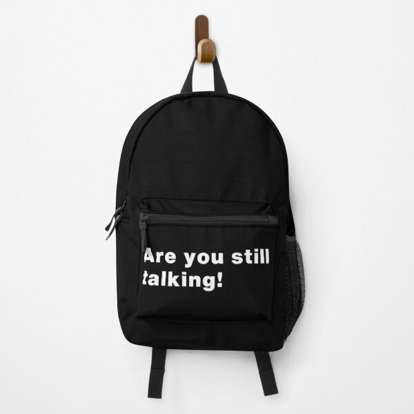 Item preview, Are you still talking! designed and sold by INSOMNIAC101.