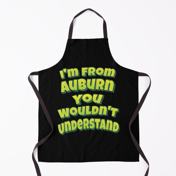 Item preview, I'm From Auburn You Wouldn't Understand designed and sold by QueensNewYork.