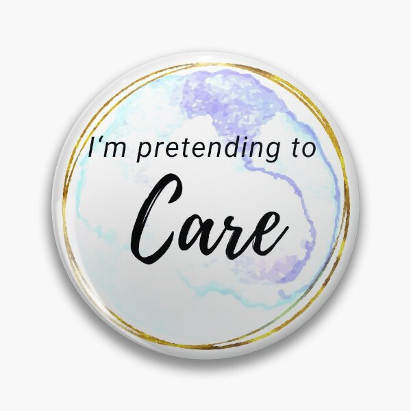 Item preview, I’m pretending to care designed and sold by shyflamingo.