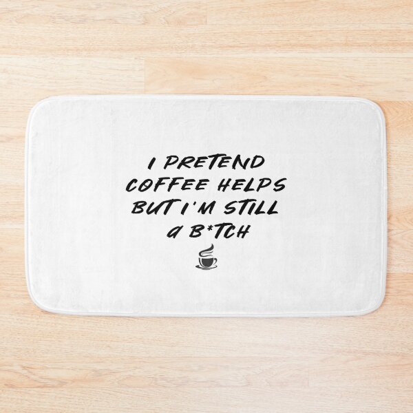 Item preview, I pretend coffee helps designed and sold by EdithRedman.