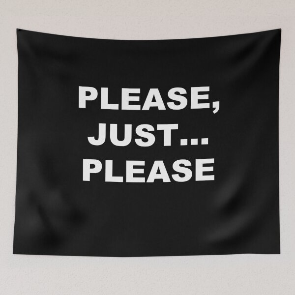Item preview, Please, just... please designed and sold by zareworks.