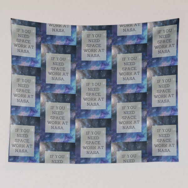 Item preview, If you need space, work at NASA! designed and sold by Ubermorgen.