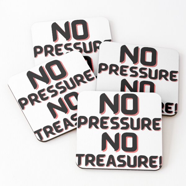 Item preview, No pressure No treasure! designed and sold by mindmaster007.