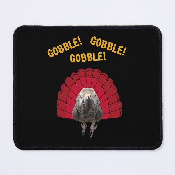 Item preview, Gobble! Turkey Thanksgiving African Grey Parrot  designed and sold by mmons11.