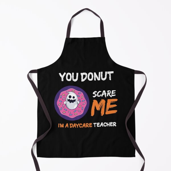 Item preview, You Donut Scare Me I'm A Daycare Teacher designed and sold by Loukman-Badri.