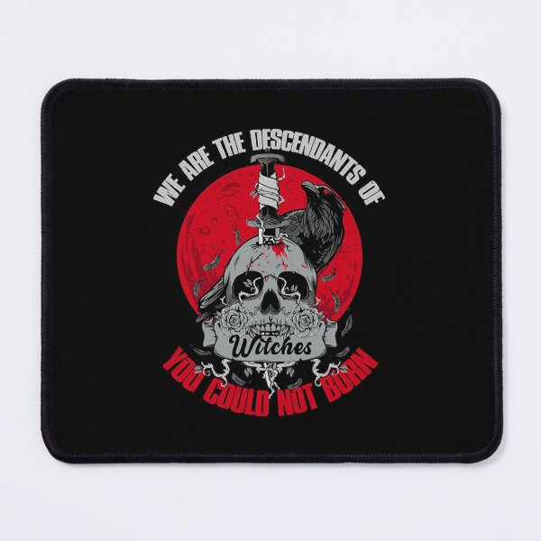 Item preview, We Are The Descendants Of Witches You Could Not Burn   designed and sold by stephaniealvar.