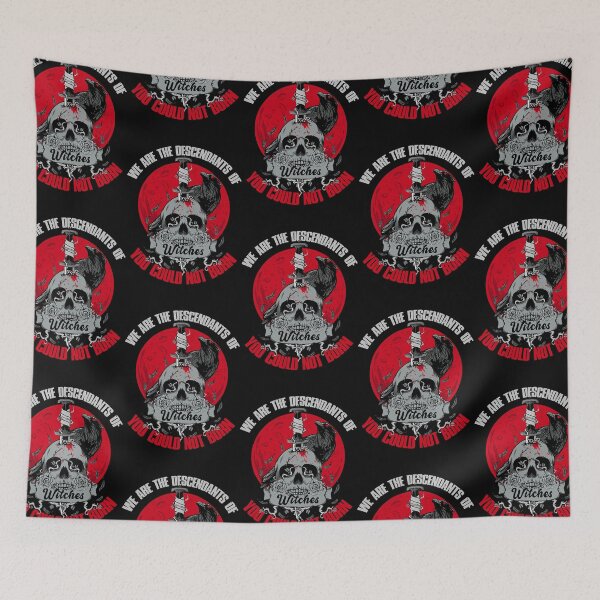 Item preview, We Are The Descendants Of Witches You Could Not Burn   designed and sold by stephaniealvar.