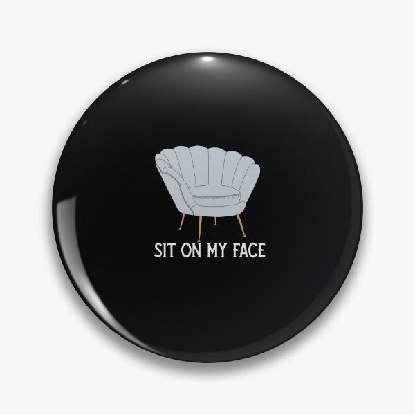 Item preview, SIT ON MY FACE designed and sold by RetroPlaceee.