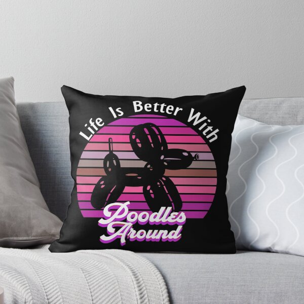 Item preview, Life Is Better With Poodles Around designed and sold by Artnight.