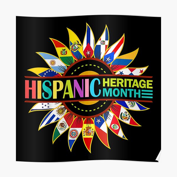 Hispanic Heritage Month Latino Countries Flags Sunflower Poster By Axelbergmann Redbubble 9274