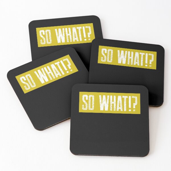 Item preview, So What!? designed and sold by TeesForTheWorld.
