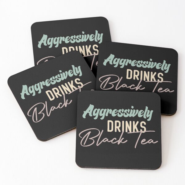 Item preview, Aggressively Drinks Black Tea designed and sold by medbdj.