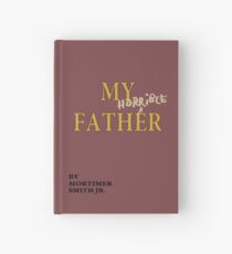 Rick and Morty – My Horrible Father by Mortimer Smith Jr. Hardcover Journal
