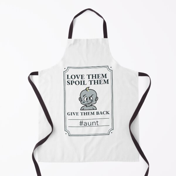 Item preview, Love Them - Spoil Them - Give Them Back - Aunt designed and sold by crazydotdesigns.