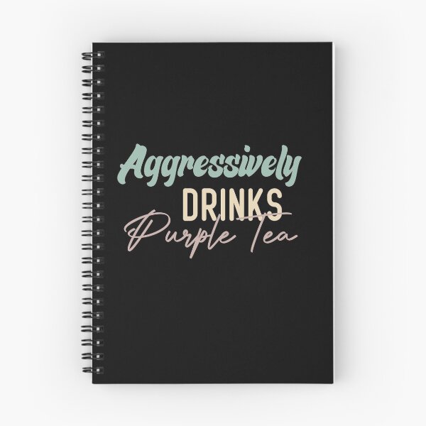 Item preview,  Aggressively Drinks Purple Tea designed and sold by medbdj.