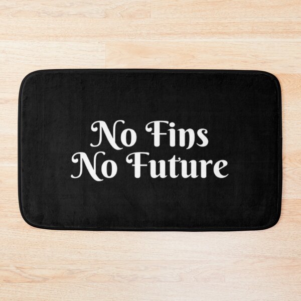 Item preview, No Fins No Future designed and sold by Artistive.
