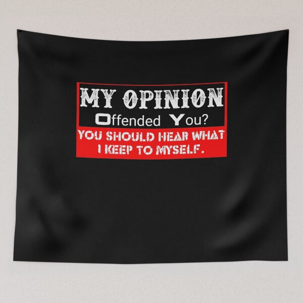 Item preview, My Opinion Offended You Adult Humor Novelty Sarcasm Witty Mens Funny designed and sold by Mohamedprf.