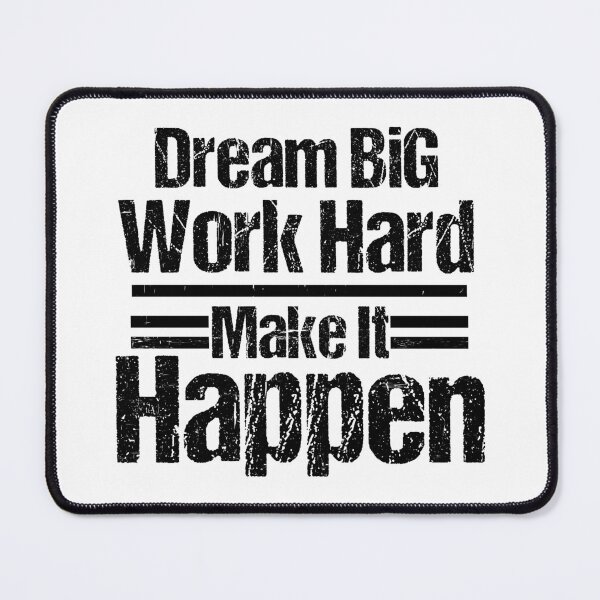 Item preview, Dream Big Work Hard Make It Happen designed and sold by Artnight.