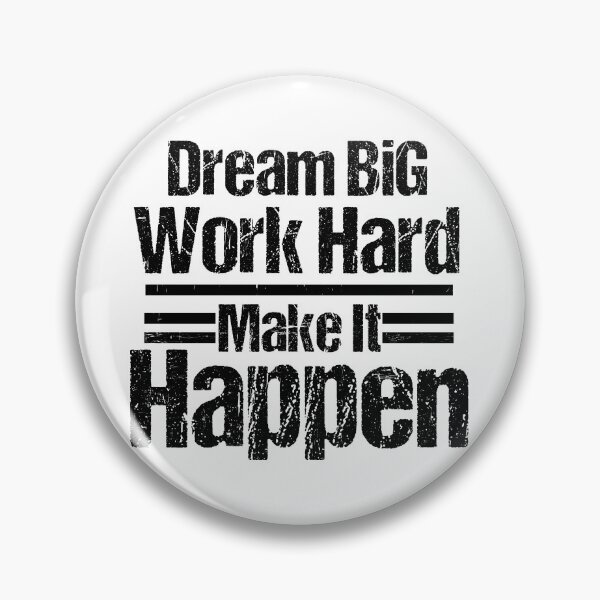 Item preview, Dream Big Work Hard Make It Happen designed and sold by Artnight.