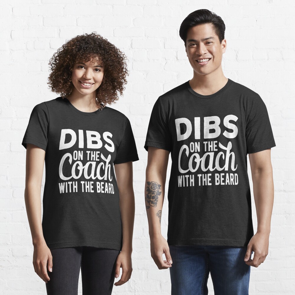 Dibs On The Coach With The Beard - Coach Wife Boyfriend Girlfriends Gift