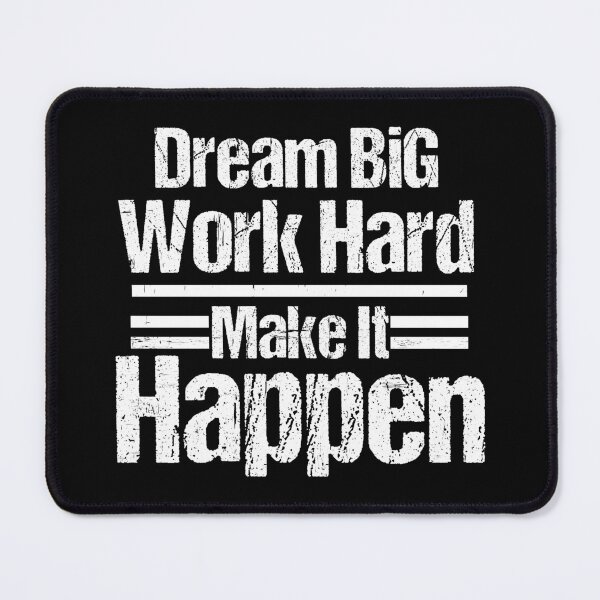 Item preview, Dream Big Work Hard Make It Happen designed and sold by Artnight.