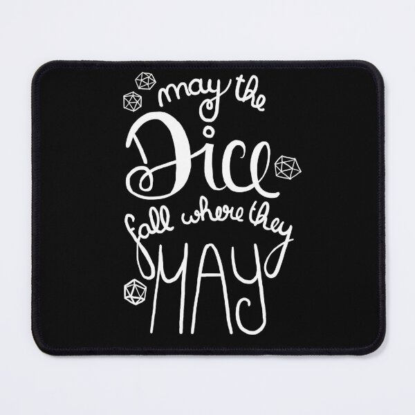 Item preview, May the Dice fall where they May lettering designed and sold by cu-b3.