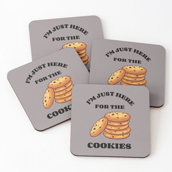 Item preview, I'm Just Here For The Cookies Design designed and sold by Rell1970.