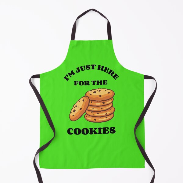 Item preview, I'm Just Here For The Cookies Design designed and sold by Rell1970.