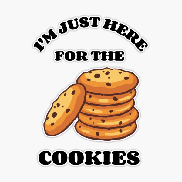 Im Just Here For The Cookies Funny Chocolate Chip Cookie Coffee Mug by EQ  Designs - Pixels