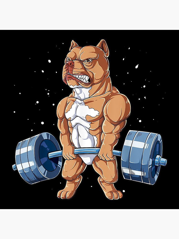 TeeShirtPalace | Pit Bull Weightlifting Gift Funny Deadlift Men Fitness Gym  Gifts Poster