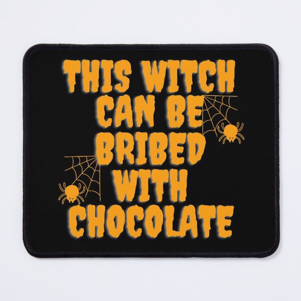 Item preview, This Witch Can Be Bribed With Chocolate designed and sold by CreativeBel.