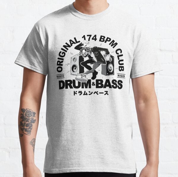 Original 174 BPM Club - Drum N Bass ( DnB Massive !! ) Classic T-Shirt