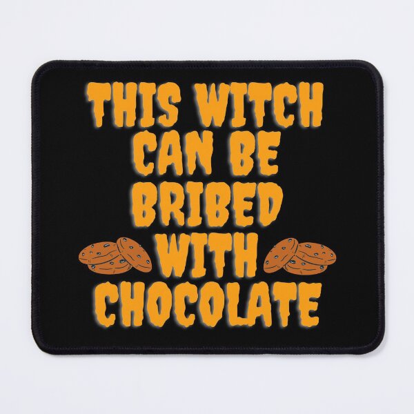 Item preview, This Witch Can Be Bribed With Chocolate designed and sold by CreativeBel.