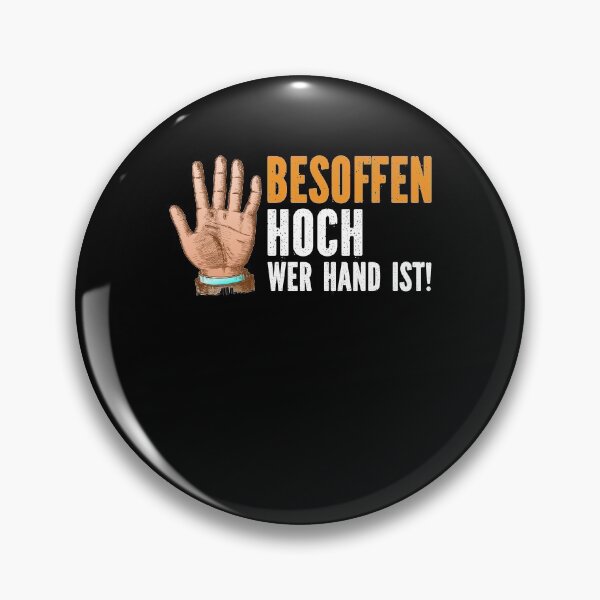 Item preview, Besoffen Hoch wer Hand ist Saufen Witziges Party designed and sold by creativebrother.
