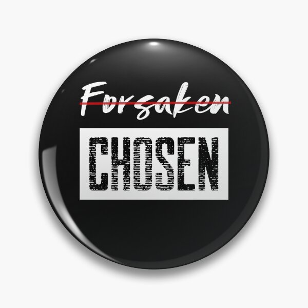 Item preview, Not Forsaken, Chosen. Wheel of Time fan designed and sold by Better2weather.