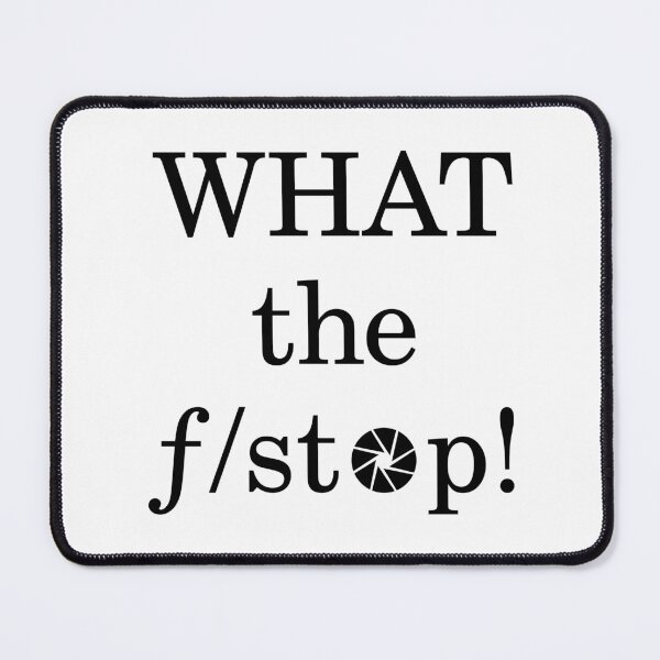 Item preview, What the F Stop Funny Photographer designed and sold by wordsford.