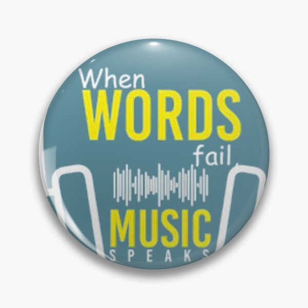 Item preview, WHEN WORDS FAIL MUSIC SPEAKS designed and sold by Marakstore.