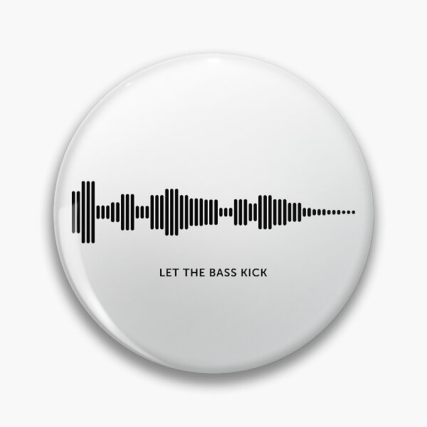 Item preview, Let The Bass Kick Sound Wave (Black on White) designed and sold by STUDIO-72.