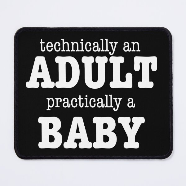 Item preview, Technically an adult, practically a baby (dark version) designed and sold by cu-b3.