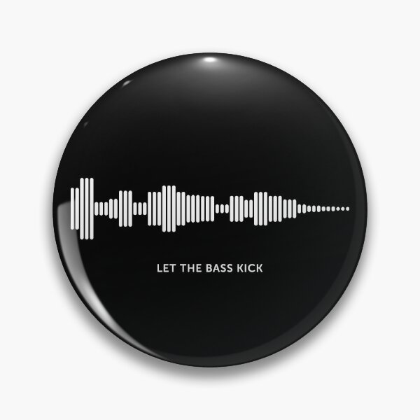 Item preview, Let The Bass Kick Sound Wave (White on Black) designed and sold by STUDIO-72.