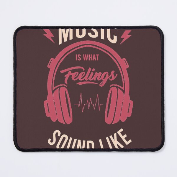 Item preview, MUSIC IS WHAT FEELINGS SOUND LIKE designed and sold by Marakstore.