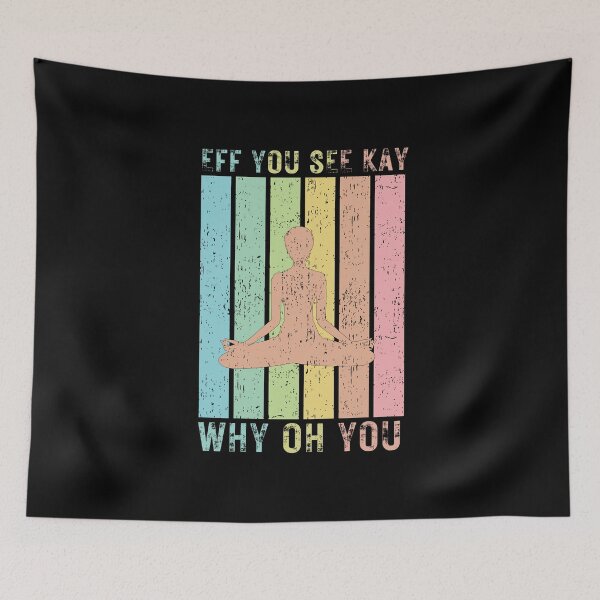 Item preview, Eff You See Kay Why Oh You designed and sold by Davestre.