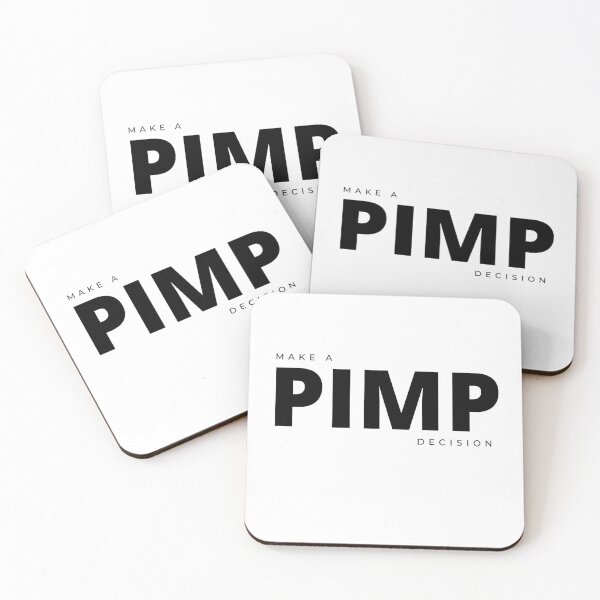 Item preview, Make a PIMP decision designed and sold by Tiredmenphilo.
