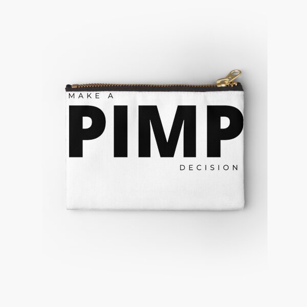 Item preview, Make a PIMP decision designed and sold by Tiredmenphilo.