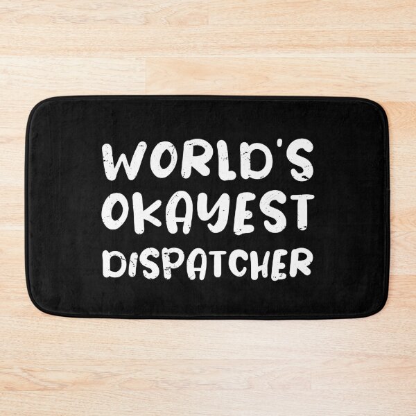 Item preview, World's okayest dispatcher / dispatcher gift / love dispatcher / dispatcher present designed and sold by anodyle.