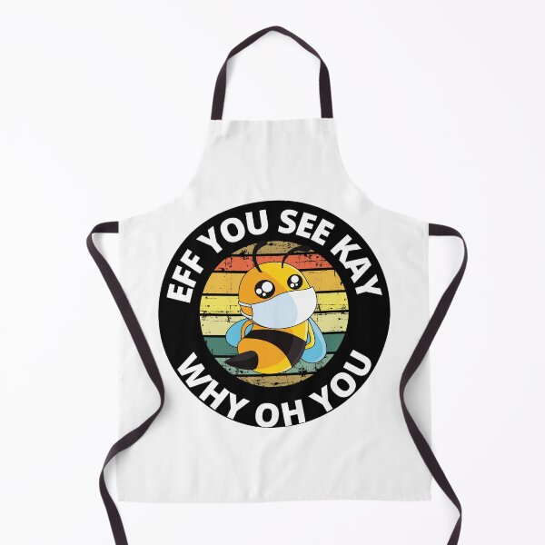 Item preview, Eff You See Kay Why Oh You Masked Bee designed and sold by RGRamsey.