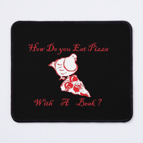 Item preview, How do you eat pizza with a beak? designed and sold by manburning.