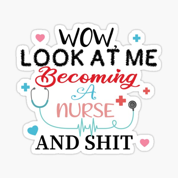 Item preview, LOOK AT YOU BECOMING A NURSE designed and sold by simonrice14.